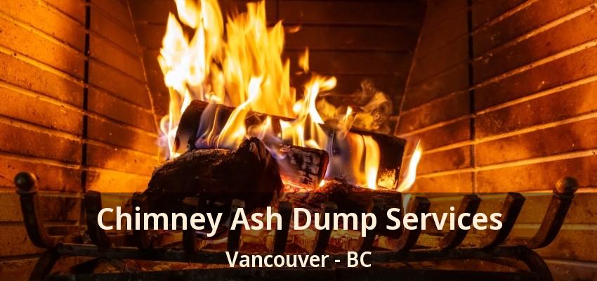 Chimney Ash Dump Services Vancouver - BC