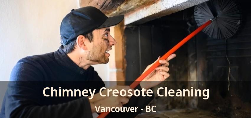 Chimney Creosote Cleaning Vancouver - BC
